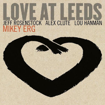 Love At Leeds [Vinyl] (ONLINE ORDER ONLY)