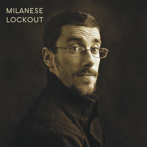 Milanese - Lockout [CD] (ONLINE ORDER ONLY)