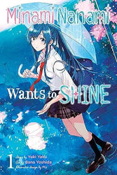 Minami Nanami Wants to Shine Vol 1 (Online Order Only)