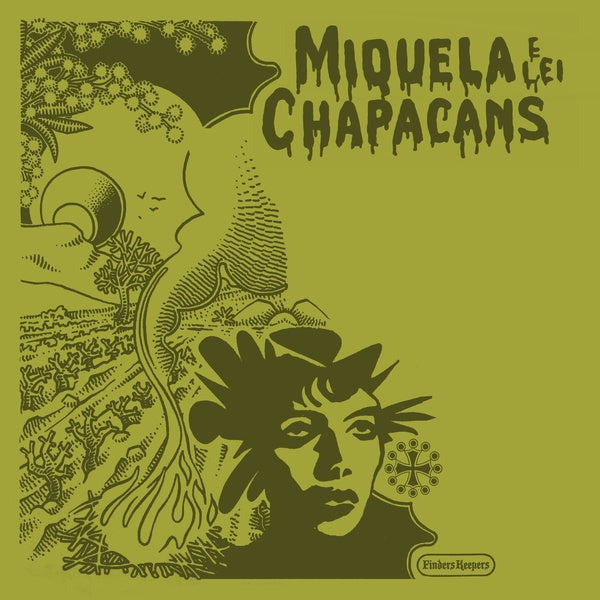 Miquela e Lei Chapacans [Vinyl] (ONLINE ORDER ONLY)