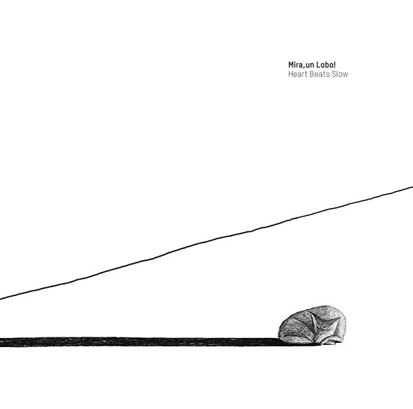 MIRA UN LOBO! - Heart Beats Slow [CD] (ONLINE ORDER ONLY)