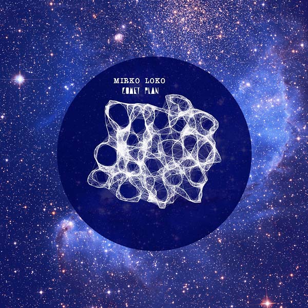MIRKO LOKO - Comet Plan [CD] (ONLINE ORDER ONLY)