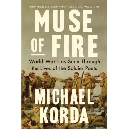 Muse of Fire: World War I as Seen Through the Lives of the Soldier Poets - Paperback (ONLINE ORDER ONLY)