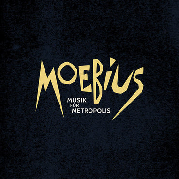 MOEBIUS - Musik Fur Metropolis [Vinyl] (ONLINE ORDER ONLY)