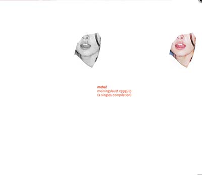 MOHA! - Meiningslaust Oppgulp (A Singles Compilation) [CD] (ONLINE ORDER ONLY)