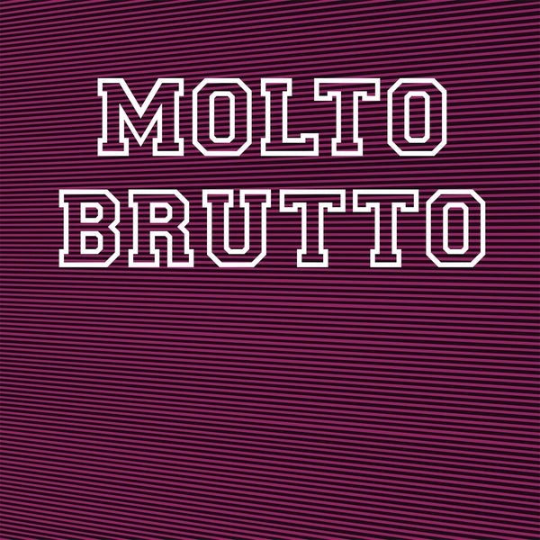 MOLTO BRUTTO - II [Vinyl] (ONLINE ORDER ONLY)