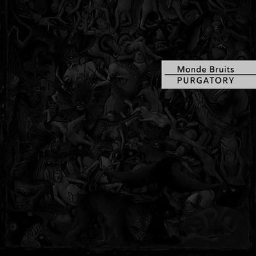 MONDE BRUITS - Purgatory [Vinyl] (ONLINE ORDER ONLY)