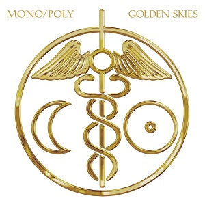 Mono/Poly - Golden Skies [CD] (ONLINE ORDER ONLY)