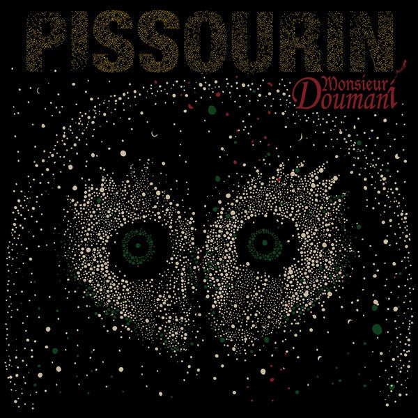 MONSIEUR DOUMANI - Pissourin [Vinyl] (ONLINE ORDER ONLY)
