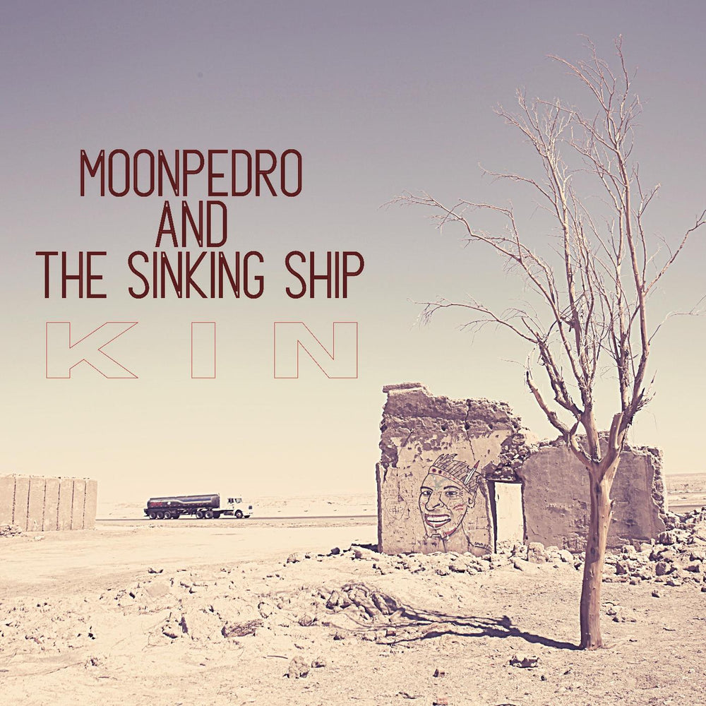 Moonpedro & The Sinking Ship - Kin [Vinyl] (ONLINE ORDER ONLY)