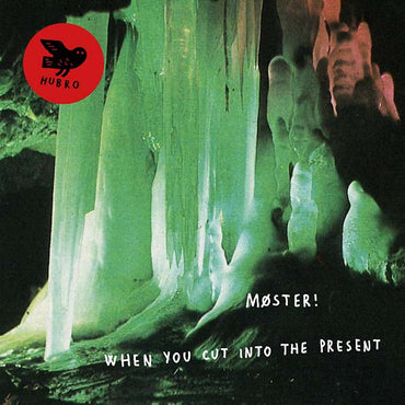 MOSTER! - When You Cut Into the Present [CD] (ONLINE ORDER ONLY)