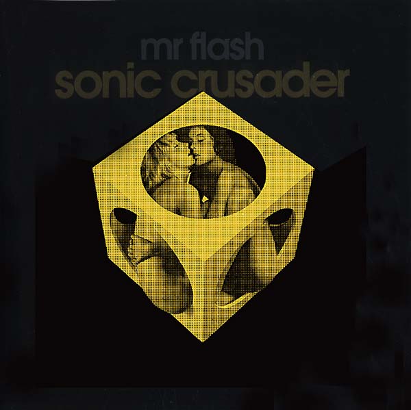 MR FLASH - Sonic Crusader [Vinyl]