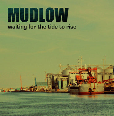 MUDLOW - Waiting For The Tide To Rise [Vinyl] (ONLINE ORDER ONLY)