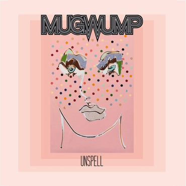 Mugwump - Unspell [Vinyl] (ONLINE ORDER ONLY)