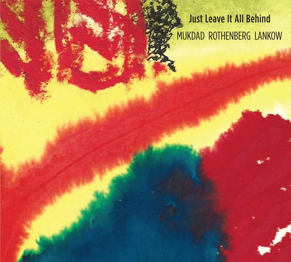 Just Leave It All Behind [CD] (ONLINE ORDER ONLY)