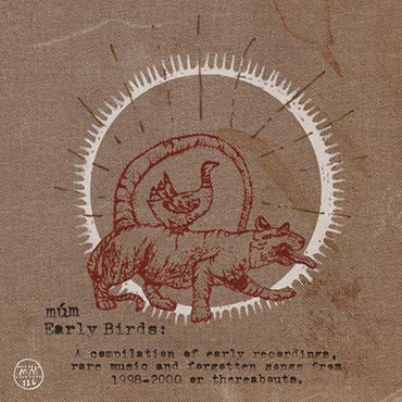MUM - Early Birds [CD] (ONLINE ORDER ONLY)