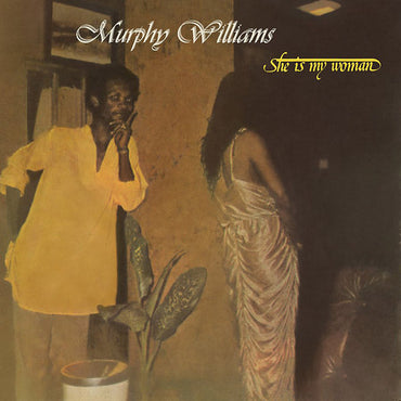 MURPHY WILLIAMS - She Is My Woman [Vinyl] (ONLINE ORDER ONLY)