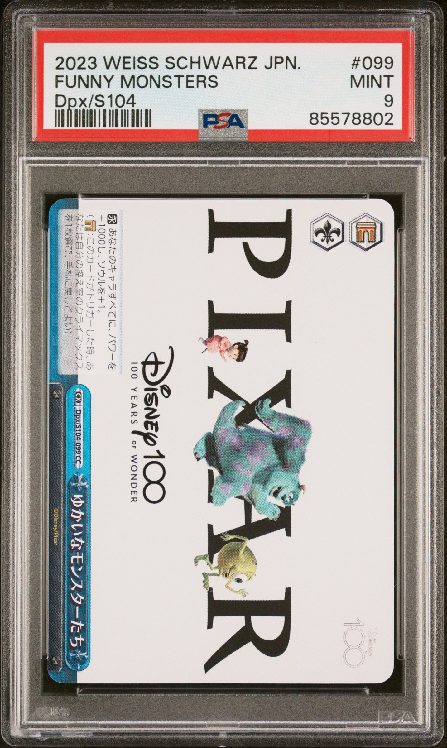 2023 WEISS SCHWARZ JAPANESE DISNEY 100 FUNNY MONSTERS Dpx/S104 99 PSA 9 (Online Order Only)