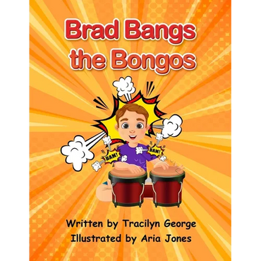 Brad Bangs the Bongos - Paperback (ONLINE ORDER ONLY)