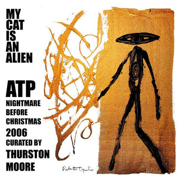 MY CAT IS AN ALIEN - ATP: Nightmare Before Christmas 2006 Curated by Thurston Moore [Vinyl] (ONLINE ORDER ONLY)