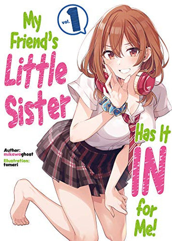 My Friend's Little Sister Has It In For Me! Vol 1 (Online Order Only)