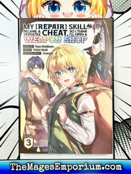 My Repair Skill Became a Versatile Cheat So I Think I'll Open A Weapon Shop Vol 3 (Online Order Only)