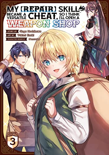 My Repair Skill Became a Versatile Cheat So I Think I'll Open A Weapon Shop Vol 3 (Online Order Only)