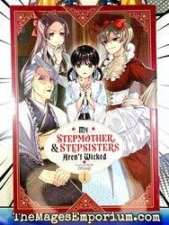 My Stepmother and Stepsisters Aren't Wicked Vol 1 (Online Order Only)