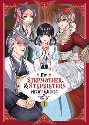My Stepmother and Stepsisters Aren't Wicked Vol 1 (Online Order Only)
