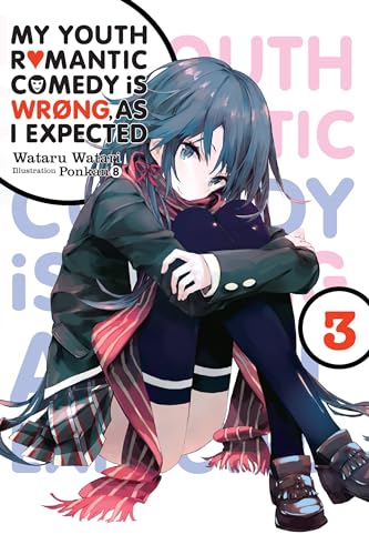 My Youth Romantic Comedy is Wrong, As I Expected Vol 3 Light Novel (Online Order Only)