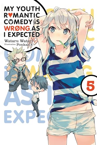 My Youth Romantic Comedy Is Wrong, As I Expected Vol 5 Light Novel (Online Order Only)