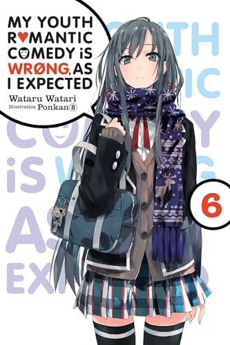My Youth Romantic Comedy Is Wrong, As I Expected Vol 6 Light Novel (Online Order Only)