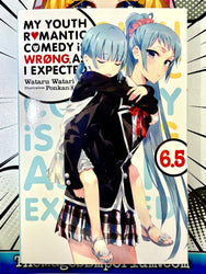 My Youth Romantic Comedy Is Wrong, As I Expected, Vol. 6.5 (light novel) (Online Order Only)