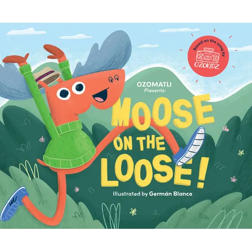 Moose on the Loose - Hardcover (ONLINE ORDER ONLY)
