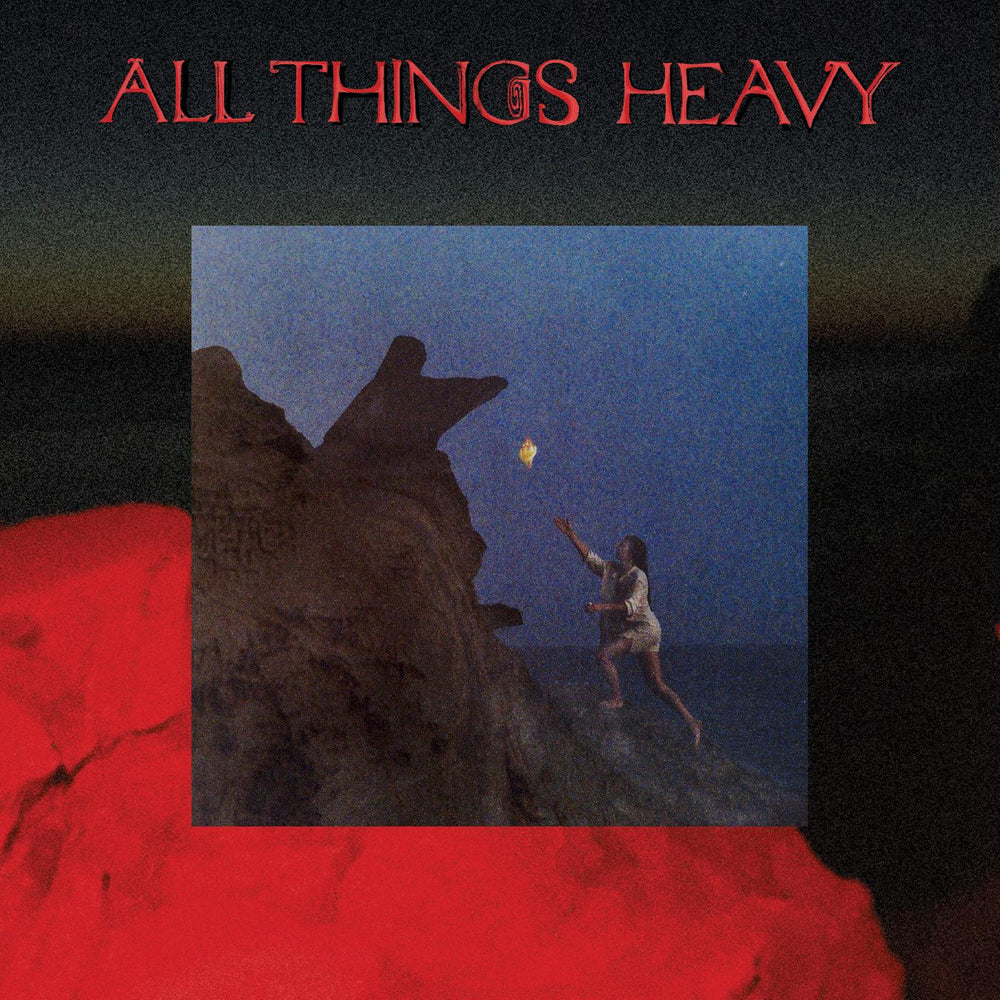 All Things Heavy [Vinyl] (ONLINE ORDER ONLY)