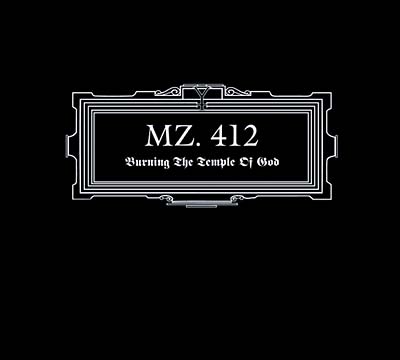 MZ.412 - Burning The Temple Of God [CD] (ONLINE ORDER ONLY)