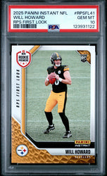 Graded 2025 Panini Instant Will Howard #RPSFL41 RPS First Look Rookie RC Football Card PSA 10 Gem Mint (ONLINE ORDER ONLY)