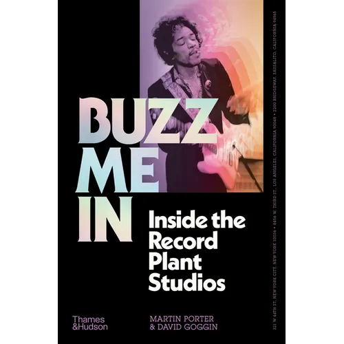 Buzz Me in: Inside the Record Plant Studios - Hardcover (ONLINE ORDER ONLY)