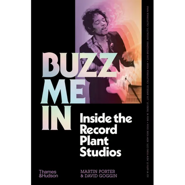 Buzz Me in: Inside the Record Plant Studios - Hardcover (ONLINE ORDER ONLY)