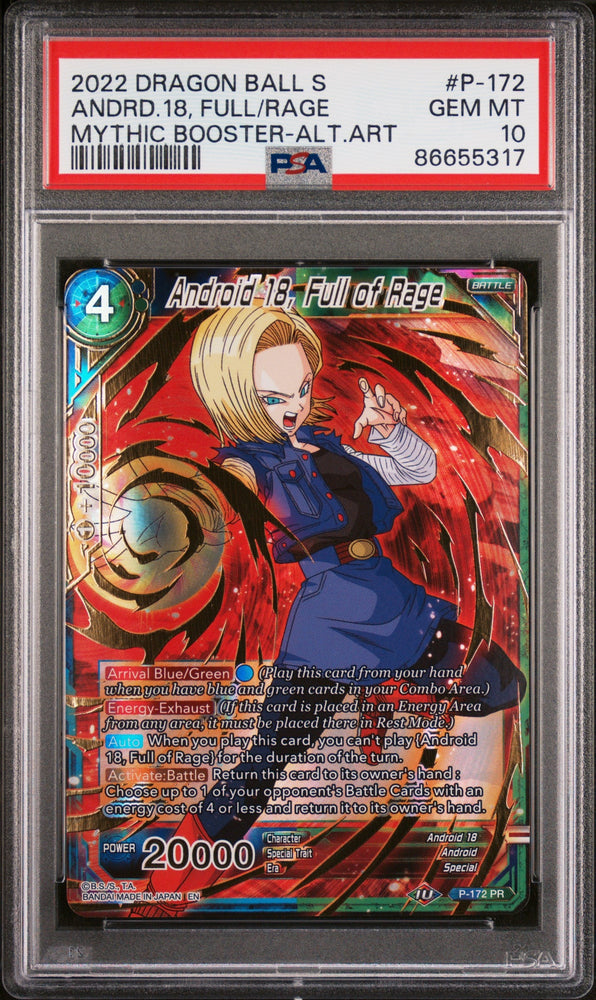 2022 DRAGON BALL SUPER MYTHIC BOOSTER ANDRD.18, FULL/RAGE #P-172 - PSA 10 (Online Order Only)