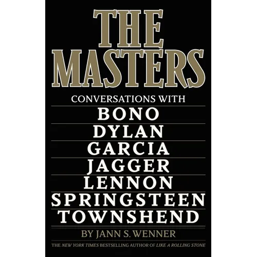 The Masters: Conversations with Dylan, Lennon, Jagger, Townshend, Garcia, Bono, and Springsteen - Hardcover (ONLINE ORDER ONLY)
