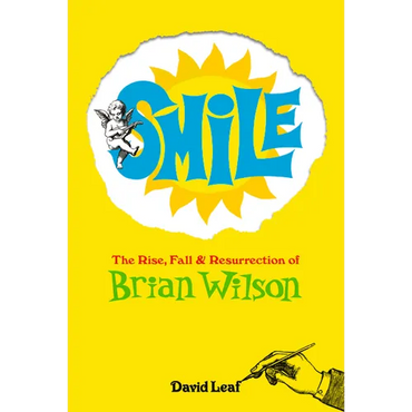 Smile: The Rise, Fall, and Resurrection of Brian Wilson - Hardcover (ONLINE ORDER ONLY)