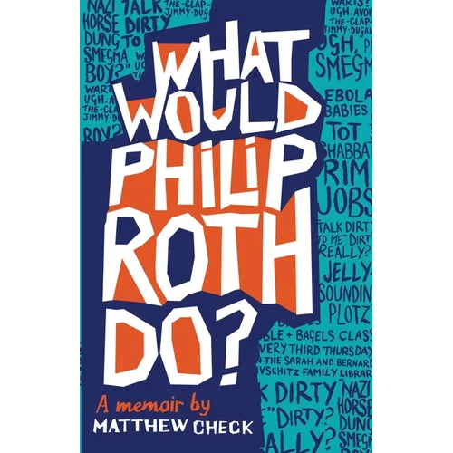 What Would Philip Roth Do?: A Memoir - Paperback (ONLINE ORDER ONLY)