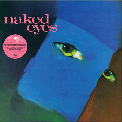 Naked Eyes (Limited Edition, Blue Colored Vinyl, 2025 Remastered Edition) (2 Lp's) [Vinyl] (ONLINE ORDER ONLY)