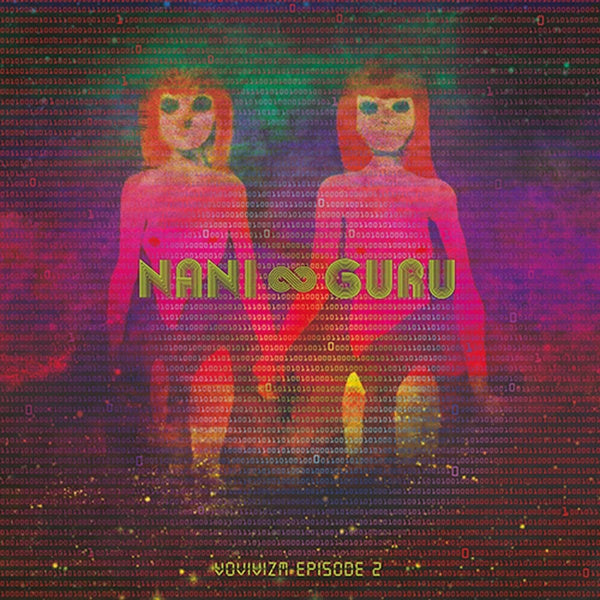 NANI & GURU - Vovivizm Episode 2 [Vinyl] (ONLINE ORDER ONLY)