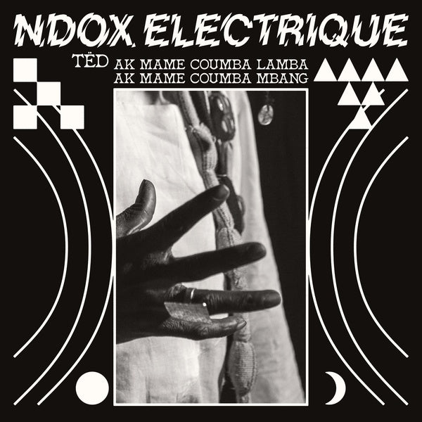 NDOX ELECTRIQUE - Tedd ak Mame Coumba Lamba ak Mame Coumba Mbang [Vinyl] (ONLINE ORDER ONLY)