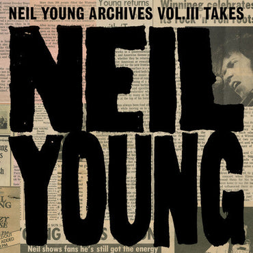 Neil Young - Neil Young Archives Vol. III Takes (2 Lp) [Vinyl] (ONLINE ORDER ONLY)