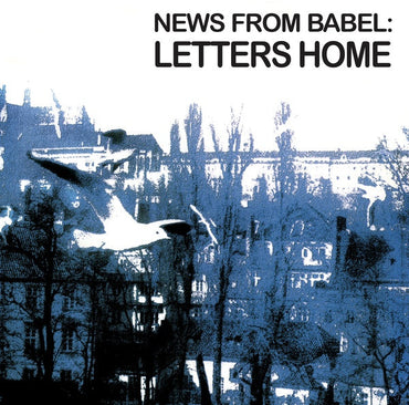 NEWS FROM BABEL - Letters Home [Vinyl] (ONLINE ORDER ONLY)