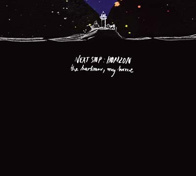 NEXT STOP: HORIZON - The Harbour, My Home [Vinyl] (ONLINE ORDER ONLY)