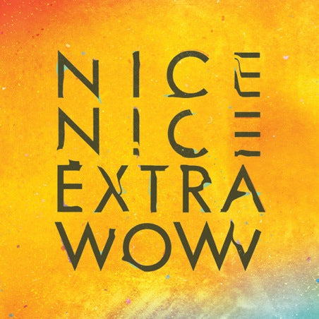 Nice Nice - Extra Wow [CD] (ONLINE ORDER ONLY)